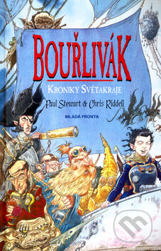 Kniha: Kroniky Světakraje: Bouřlivák (Chris Riddell a Paul Stewart). Mladá fronta, 2004 Kniha: Kroniky Světakraje: Bouřlivák (Chris Riddell a Paul Stewart). Mladá fronta, 2004