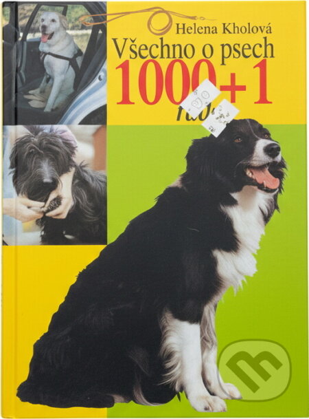 Kniha: Všechno o psech 1000 + 1 rada (Helena Kholová a Helena Kholová; Ivan Zpěvák). Ottovo nakladatelství, 2001 Kniha: Všechno o psech 1000 + 1 rada (Helena Kholová a Helena Kholová; Ivan Zpěvák). Ottovo nakladatelství, 2001