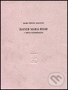 Kniha: Rainer Maria Rilke v mých vzpomínkách (Marie Thurn-Taxis). Arbor vitae, 1999 Kniha: Rainer Maria Rilke v mých vzpomínkách (Marie Thurn-Taxis). Arbor vitae, 1999