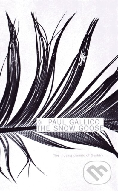 Kniha: The Snow Goose and The Small Miracle (Paul Gallico). Penguin Books, 2001 Kniha: The Snow Goose and The Small Miracle (Paul Gallico). Penguin Books, 2001