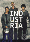 Kniha: Industria (Petr Nedoma a Václav Jirásek). Kant, 2006 Kniha: Industria (Petr Nedoma a Václav Jirásek). Kant, 2006