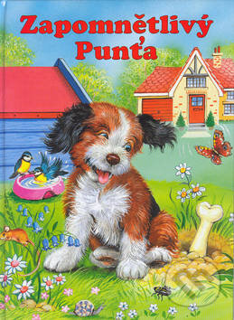 Kniha: Zapomnětlivý Punťa (Elke Meinardus). Fortuna Print, 2001 Kniha: Zapomnětlivý Punťa (Elke Meinardus). Fortuna Print, 2001
