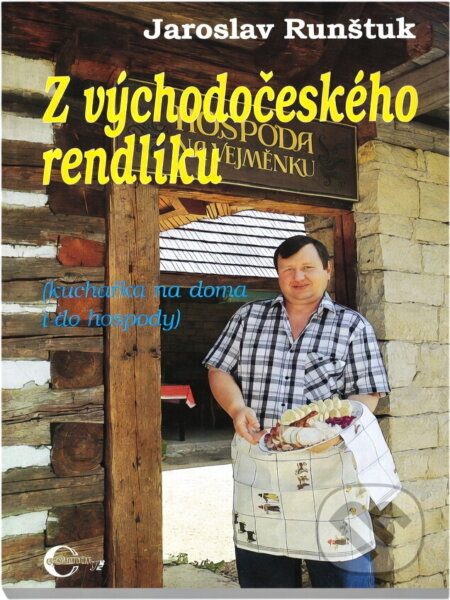 Kniha: Z východočeského rendlíku (Jaroslav Runštuk). , 1991 Kniha: Z východočeského rendlíku (Jaroslav Runštuk). , 1991