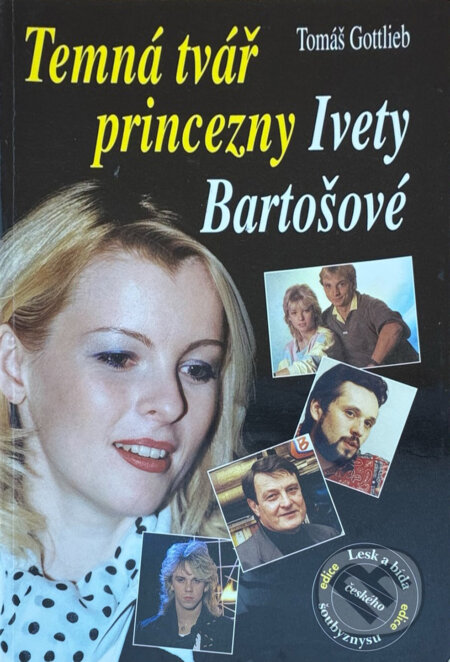 Kniha: Temná tvář princezny Bartošové (Tomáš Gottlieb). Kniha: Temná tvář princezny Bartošové (Tomáš Gottlieb).