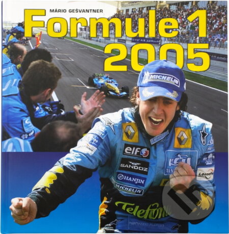 Kniha: Formule 1 2005 (Mário Gešvantner). , 2006 Kniha: Formule 1 2005 (Mário Gešvantner). , 2006