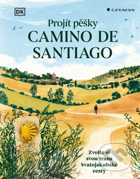 Kniha: Projít pěšky Camino de Santiago (Grada). Grada, 2026 Kniha: Projít pěšky Camino de Santiago (Grada). Grada, 2026
