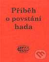 Kniha: Příběh o povstání hada (Bibliotheca gnostica). Bibliotheca gnostica, 1996 Kniha: Příběh o povstání hada (Bibliotheca gnostica). Bibliotheca gnostica, 1996