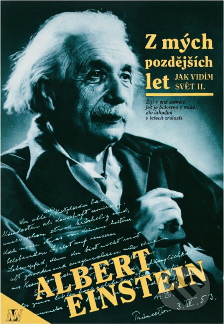 Kniha: Z mých pozdějších let (Albert Einstein). Kniha: Z mých pozdějších let (Albert Einstein).
