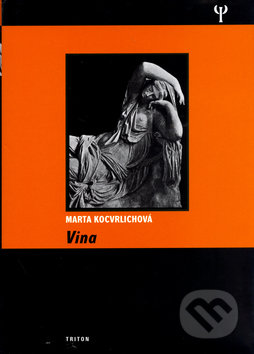 Kniha: Vina (Marta Kocvrlichová). Triton, 2006 Kniha: Vina (Marta Kocvrlichová). Triton, 2006