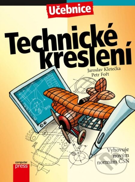 Kniha: Technické kreslení (Jaroslav Kletečka a Petr Fořt). Computer Press, 2012 Kniha: Technické kreslení (Jaroslav Kletečka a Petr Fořt). Computer Press, 2012