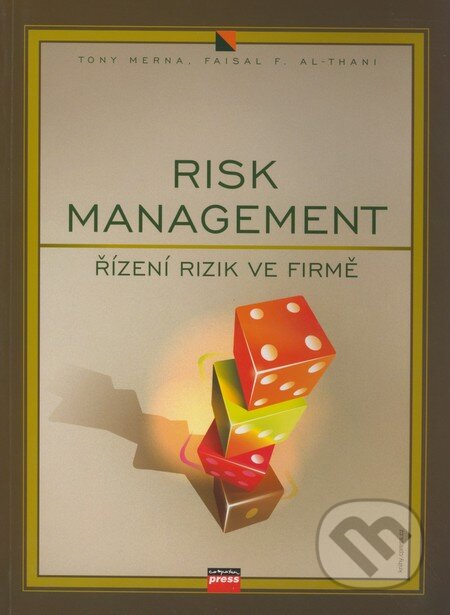 Kniha: Risk management (Faisal F. Al-Thani a Tony Merna). Computer Press, 2007 Kniha: Risk management (Faisal F. Al-Thani a Tony Merna). Computer Press, 2007