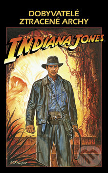 Kniha: Indiana Jones - Dobyvatelé ztracené archy (Campbell Black). Triton, 2008 Kniha: Indiana Jones - Dobyvatelé ztracené archy (Campbell Black). Triton, 2008