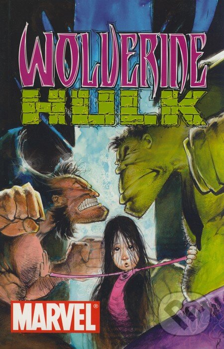 Kniha: Wolverine a Hulk (Richard Isanove a Sam Kieth). Netopejr, 2005 Kniha: Wolverine a Hulk (Richard Isanove a Sam Kieth). Netopejr, 2005