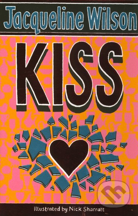Kniha: Kiss (Jacqueline Wilson). Corgi Books, 2008 Kniha: Kiss (Jacqueline Wilson). Corgi Books, 2008