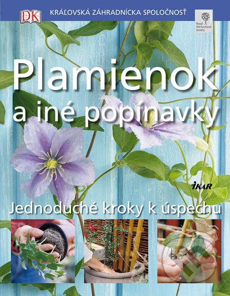 Kniha: Plamienok a iné popínavky (Ikar). Ikar, 2008 Kniha: Plamienok a iné popínavky (Ikar). Ikar, 2008