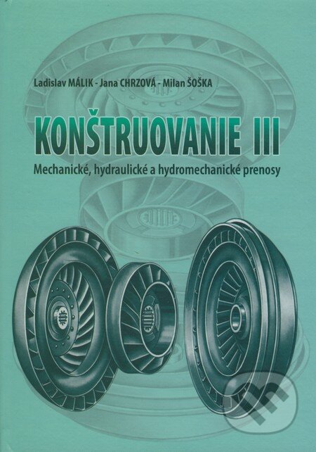 Kniha: Konštruovanie III (Jana Chrzová, Ladislav Málik a Milan Šoška). Žilinská univerzita, 2007 Kniha: Konštruovanie III (Jana Chrzová, Ladislav Málik a Milan Šoška). Žilinská univerzita, 2007