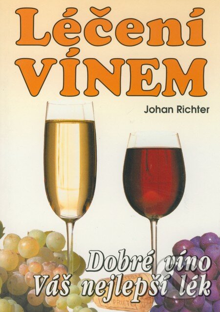 Kniha: Léčení vínem (Johan Richter). Eko-konzult, 2000 Kniha: Léčení vínem (Johan Richter). Eko-konzult, 2000