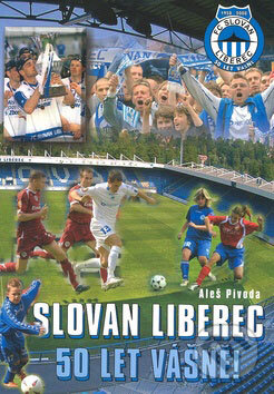 Kniha: Slovan Liberec - 50 let vášně! (Aleš Pivoda). Sdružení MAC, 2008 Kniha: Slovan Liberec - 50 let vášně! (Aleš Pivoda). Sdružení MAC, 2008