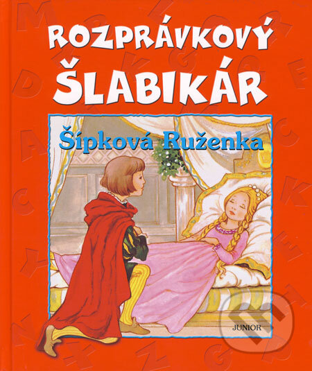 Kniha: Rozprávkový šlabikár - Šípková Ruženka (Marta Hollá). Fortuna Junior Kniha: Rozprávkový šlabikár - Šípková Ruženka (Marta Hollá). Fortuna Junior
