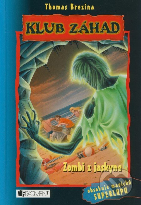 Kniha: Zombi z jaskyne (Thomas C. Brezina). Fragment, 2008 Kniha: Zombi z jaskyne (Thomas C. Brezina). Fragment, 2008