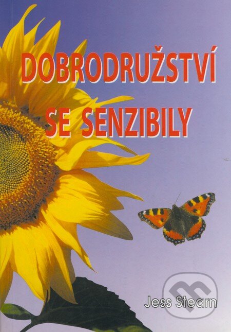 Kniha: Dobrodružství se senzibily (Jess Stearn). Eko-konzult, 2002 Kniha: Dobrodružství se senzibily (Jess Stearn). Eko-konzult, 2002