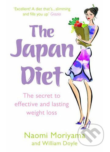 Kniha: The Japan Diet (Naomi Moriyama). Vermilion, 2007 Kniha: The Japan Diet (Naomi Moriyama). Vermilion, 2007