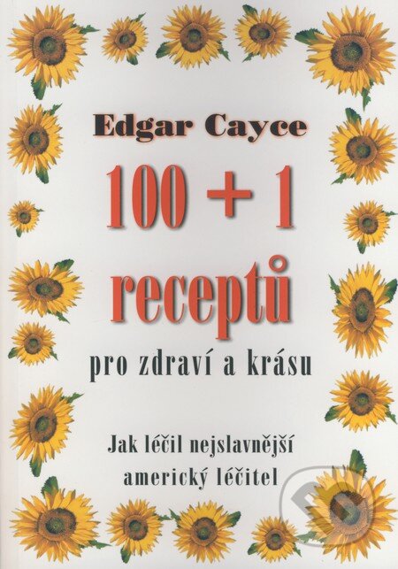 Kniha: Edgar Cayce - 100+1 receptů pro zdraví a krásu (Richard Gordon). Eko-konzult, 2004 Kniha: Edgar Cayce - 100+1 receptů pro zdraví a krásu (Richard Gordon). Eko-konzult, 2004