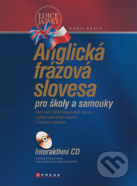 Kniha: Anglická frázová slovesa pro školy a samouky (Kamil Kraus). Computer Press, 2008 Kniha: Anglická frázová slovesa pro školy a samouky (Kamil Kraus). Computer Press, 2008