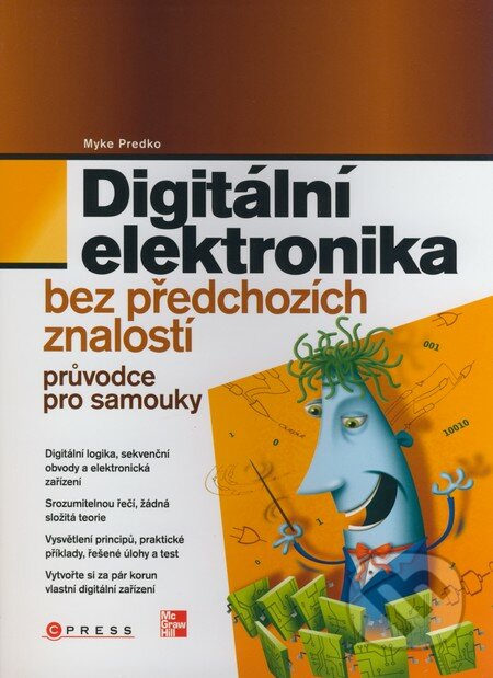 Digitální elektronika - Myke Predko, CPRESS, 2008