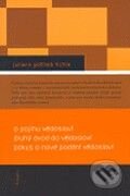 Kniha: O pojmu vědosloví, Druhý úvod do vědosloví, Pokus o nové podání vědosloví (Johann Gottlieb Fichte). Filosofia, 2008 Kniha: O pojmu vědosloví, Druhý úvod do vědosloví, Pokus o nové podání vědosloví (Johann Gottlieb Fichte). Filosofia, 2008