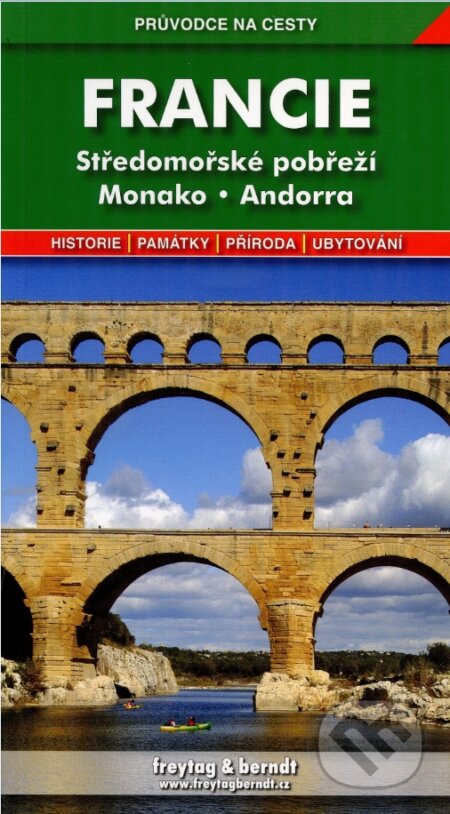 Kniha: Francie (Iva Bártová). freytag&berndt, 2010 Kniha: Francie (Iva Bártová). freytag&berndt, 2010