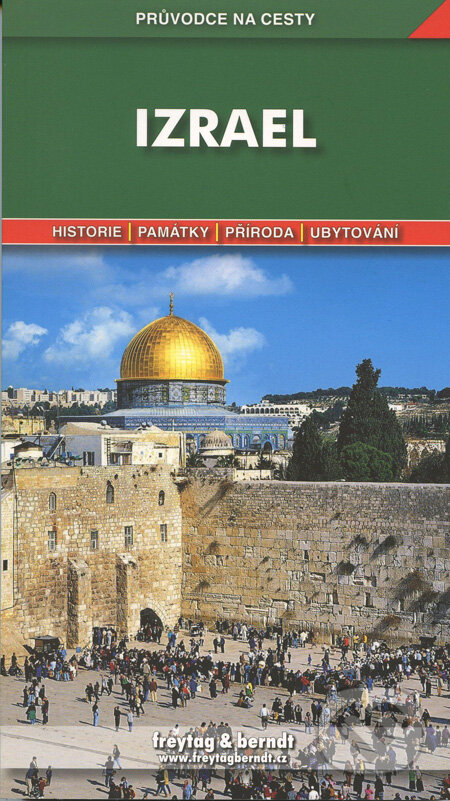 Kniha: Izrael (freytag&berndt). freytag&berndt, 2010 Kniha: Izrael (freytag&berndt). freytag&berndt, 2010