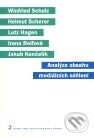 Kniha: Analýza obsahu mediálních sdělení (Jakub Končelík a kolektív). Karolinum, 2005 Kniha: Analýza obsahu mediálních sdělení (Jakub Končelík a kolektív). Karolinum, 2005