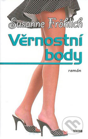 Kniha: Věrnostní body (Susanne Fröhlich). Víkend, 2008 Kniha: Věrnostní body (Susanne Fröhlich). Víkend, 2008