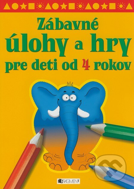 Kniha: Zábavné úlohy a hry pre deti od 4 rokov (Romana Šíchová). Fragment, 2008 Kniha: Zábavné úlohy a hry pre deti od 4 rokov (Romana Šíchová). Fragment, 2008