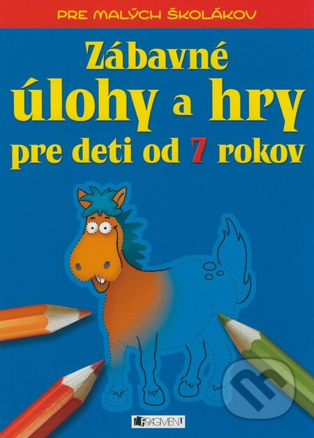 Kniha: Zábavné úlohy a hry pre deti od 7 rokov (Ivana Maráková). Fragment, 2008 Kniha: Zábavné úlohy a hry pre deti od 7 rokov (Ivana Maráková). Fragment, 2008