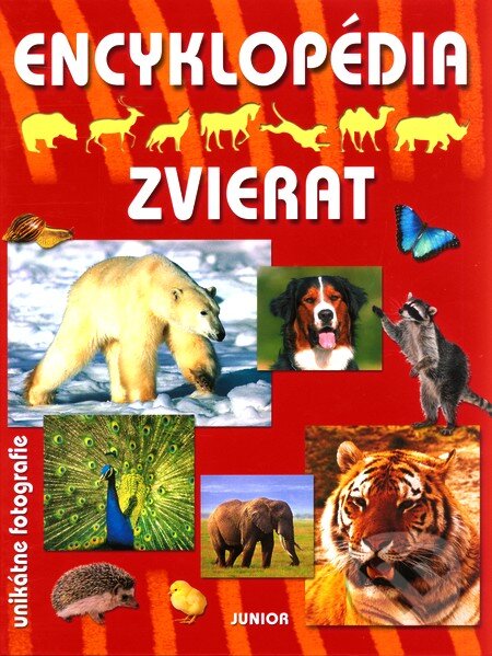 Kniha: Encyklopédia zvierat (Fortuna Junior). Fortuna Junior, 2008 Kniha: Encyklopédia zvierat (Fortuna Junior). Fortuna Junior, 2008