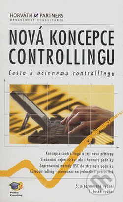 Kniha: Nová koncepce controllingu (Profess Consulting). Profess Consulting, 2004 Kniha: Nová koncepce controllingu (Profess Consulting). Profess Consulting, 2004