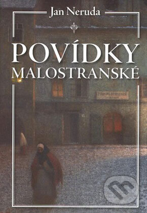 Kniha: Povídky malostranské (Jan Neruda). XYZ, 2008 Kniha: Povídky malostranské (Jan Neruda). XYZ, 2008