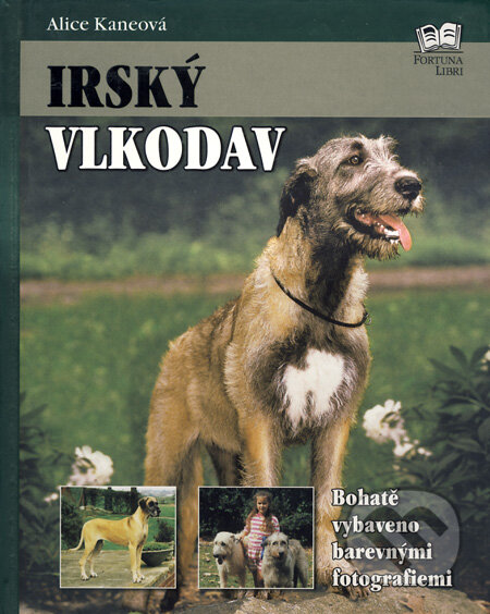 Kniha: Irský vlkodav (Alice Kane). Fortuna Libri ČR, 2008 Kniha: Irský vlkodav (Alice Kane). Fortuna Libri ČR, 2008
