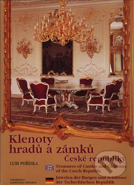 Kniha: Klenoty hradů a zámků České republiky (Lubi Pořízka). Barrister & Principal, 2004 Kniha: Klenoty hradů a zámků České republiky (Lubi Pořízka). Barrister & Principal, 2004