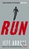 Kniha: Run (Jeff Abbott). Sphere, 2008 Kniha: Run (Jeff Abbott). Sphere, 2008