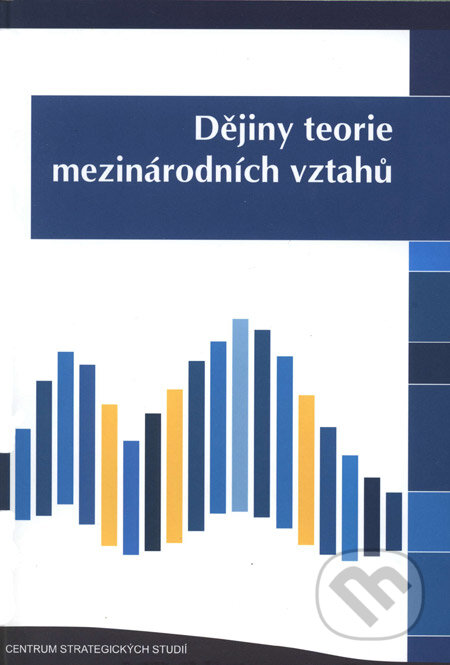 Kniha: Dějiny teorie mezinárodních vztahů (Torbjørn L. Knutsen). Centrum strategických studií, 2005 Kniha: Dějiny teorie mezinárodních vztahů (Torbjørn L. Knutsen). Centrum strategických studií, 2005