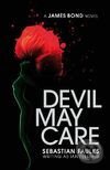 Kniha: Devil May Care (Sebastian Faulks). Penguin Books, 2008 Kniha: Devil May Care (Sebastian Faulks). Penguin Books, 2008