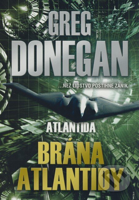 Kniha: Atlantida: Brána Atlantidy (Greg Donegan). BB/art, 2008 Kniha: Atlantida: Brána Atlantidy (Greg Donegan). BB/art, 2008