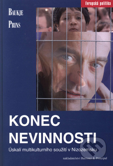 Kniha: Konec nevinnosti (Baukje Prins). Barrister & Principal, 2005 Kniha: Konec nevinnosti (Baukje Prins). Barrister & Principal, 2005