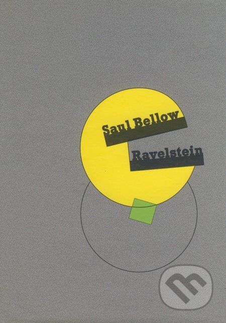 Ravelstein - Saul Bellow, Volvox Globator, 2001