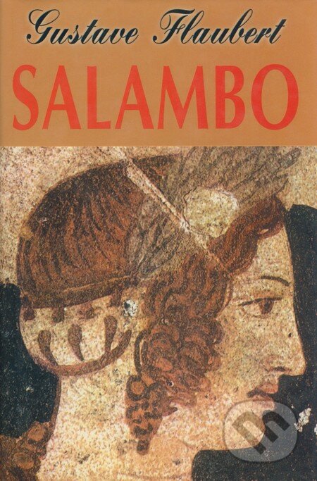 Kniha: Salambo (Gustave Flaubert). Host, 2000 Kniha: Salambo (Gustave Flaubert). Host, 2000