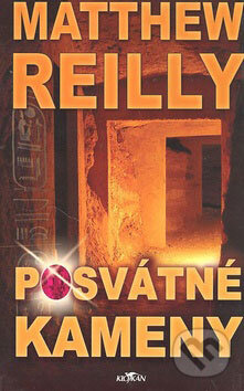 Kniha: Posvátné kameny (Matthew Reilly). Alpress, 2008 Kniha: Posvátné kameny (Matthew Reilly). Alpress, 2008