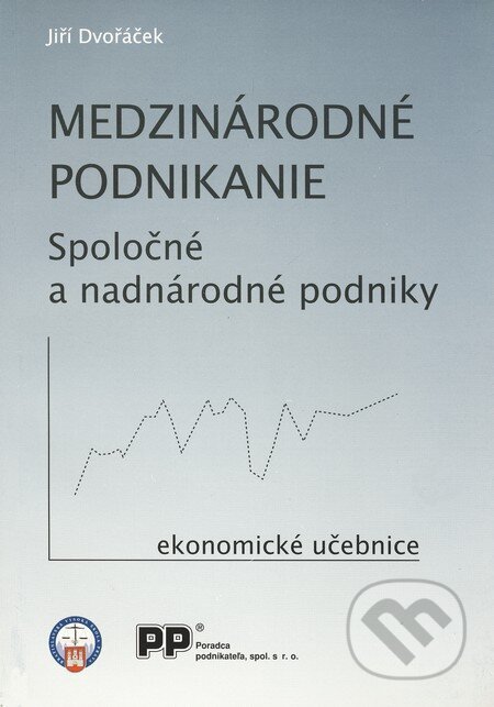 Kniha: Medzinárodné podnikanie (Jiří Dvořáček). Poradca podnikateľa, 2006 Kniha: Medzinárodné podnikanie (Jiří Dvořáček). Poradca podnikateľa, 2006
